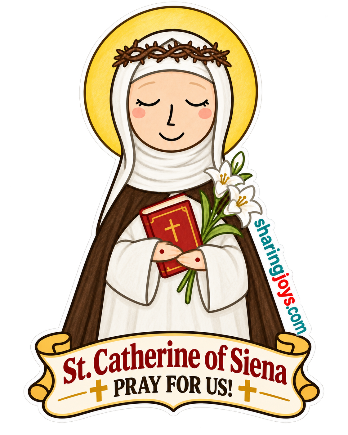 St. Catherine of Siena die-cut sticker — St. Catherine of Siena with lilies and a book, “St. Catherine of Siena — Pray for us!”