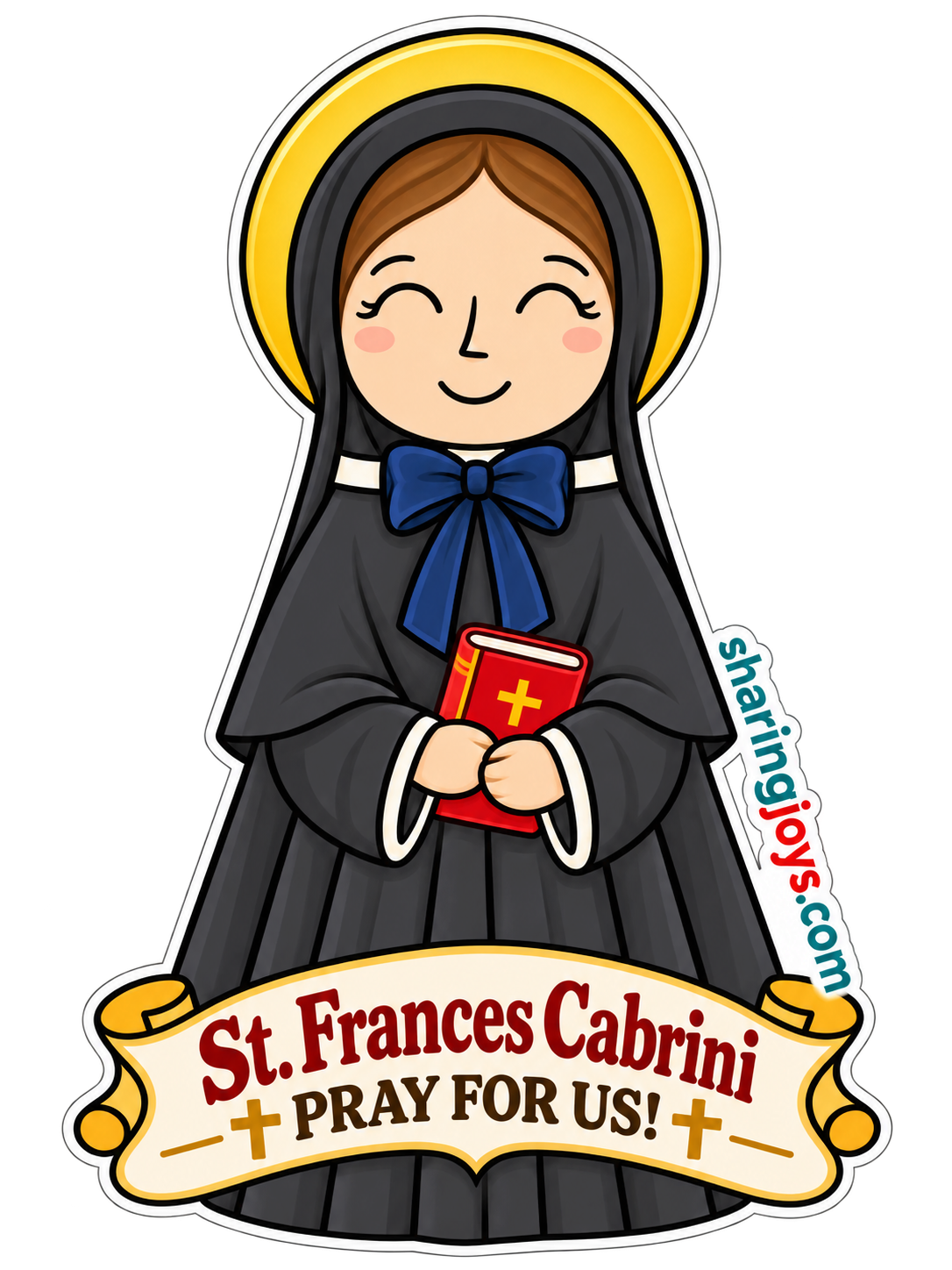 St. Frances Cabrini die-cut sticker — St. Frances Cabrini holding a book with a prayer banner