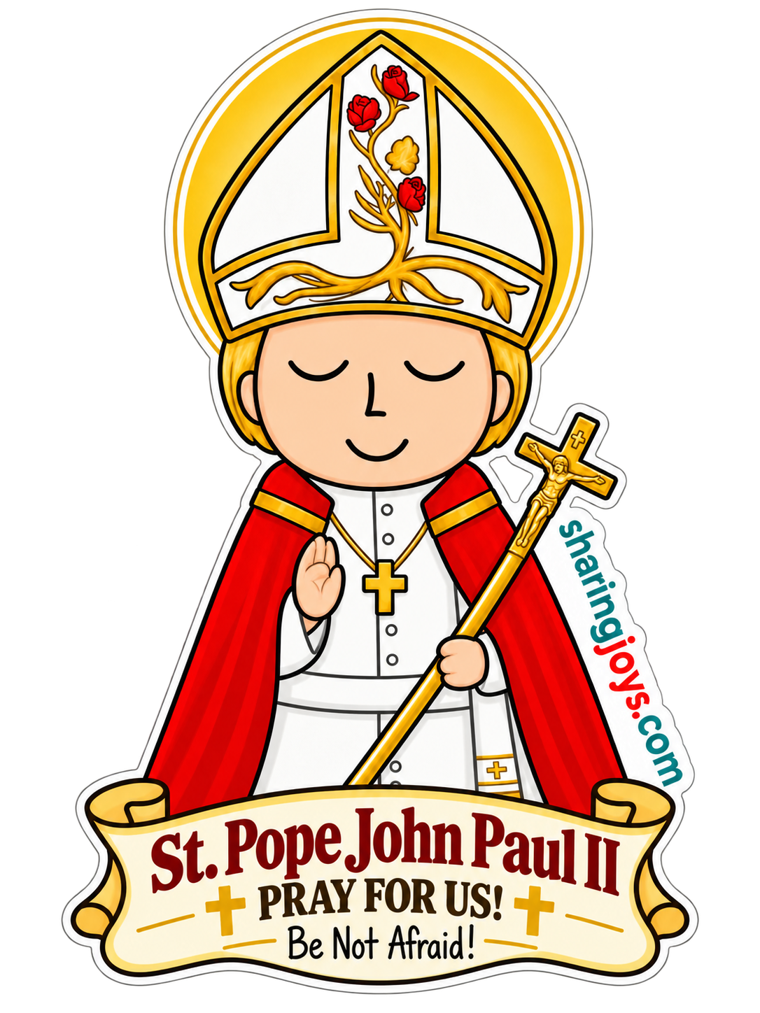 St. Pope John Paul II die-cut sticker holding a crozier with Be Not Afraid prayer banner