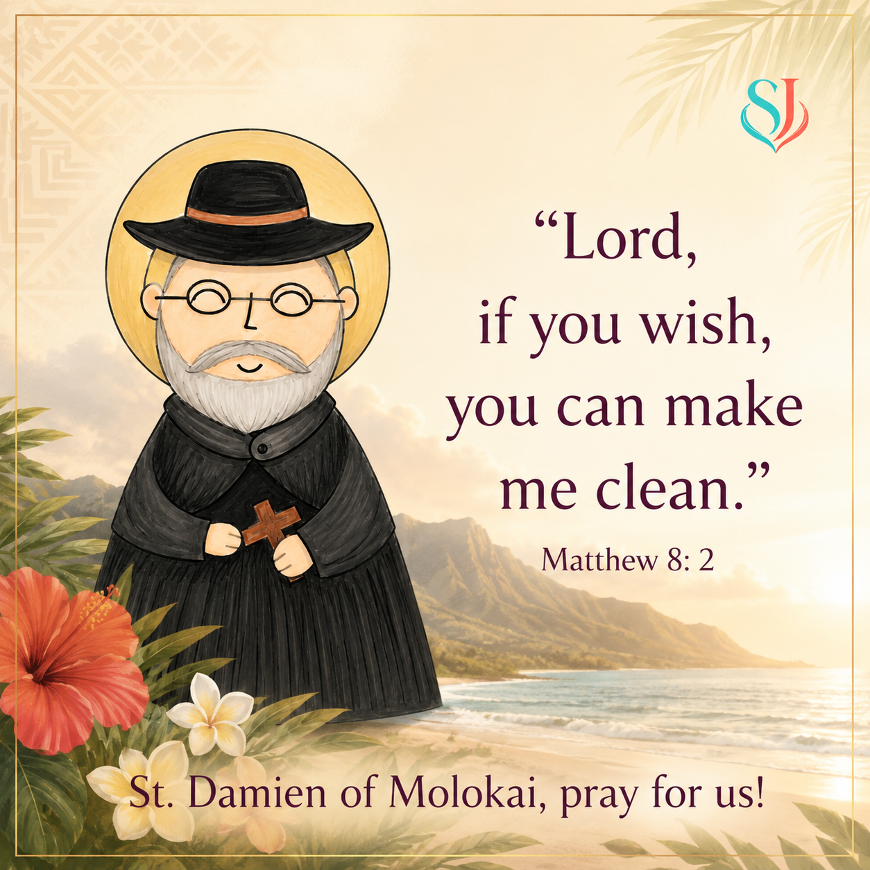 St. Damien of Molokai magnet artwork with Matthew 8:2 quote